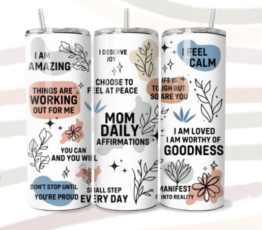 Mom Daily Affirmations 20oz Tumbler